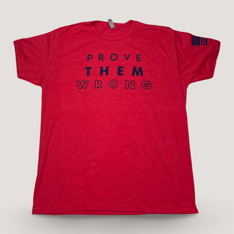$30 Donation - Red - Prove Them Wrong Tee